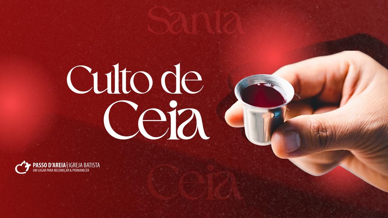 Cultos com Ceia do Senhor